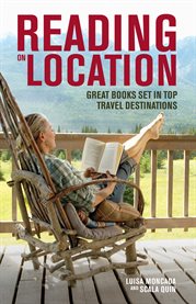 Reading on location: great books set in top travel destinations cover image