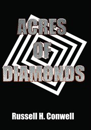 Acres of diamonds: our every-day opportunities cover image