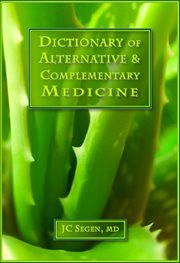 The dictionary of alternative & complementary medicine. Subjective health care viewed with an objective eye cover image