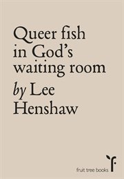Queer fish in God's waiting room cover image