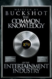 The common knowledgy of the entertainment industry cover image