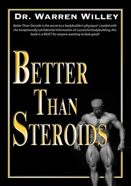 Cover image for Better Than Steroids