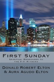 First sunday. Spiritual Reponses to the 9-11 Attacks cover image