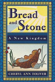 Bread and Stone Bread and Stone
