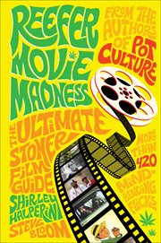 Reefer movie madness : the ultimate stoner film guide cover image