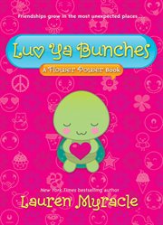 Luv ya bunches : a flower power book cover image