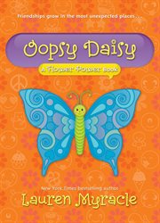 Oopsy daisy : a Flower power book cover image