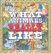 What animals really like : a new song composed & conducted by Mr. Herbert Timberteeth cover image