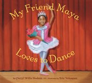 My friend Maya loves to dance cover image