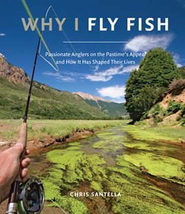 Cover image for Why I Fly Fish