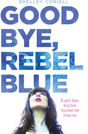 Goodbye, Rebel Blue cover image
