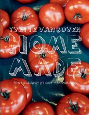 Home made : [the ultimate DIY cookbook, featuring over 200 from-scratch recipes cover image