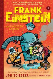 Frank Einstein and the antimatter motor cover image