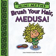 Brush your hair, Medusa! cover image