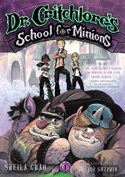Dr. Critchlore's School for Minions cover image