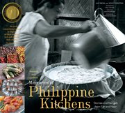 Memories of Philippine kitchens : stories and recipes from far and near cover image