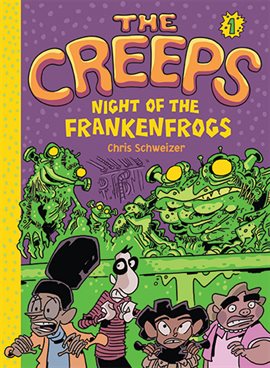 The Creeps Vol. 1: Night of the Frankenfrogs, book cover