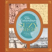 The extraordinary Suzy Wright : a colonial woman on the frontier cover image