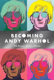 Becoming Andy Warhol cover image