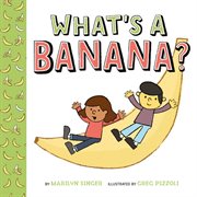 What's a banana? cover image