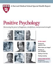 Positive Psychology: Harnessing the Power of Happiness, minsfulness, and inner strength cover image