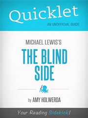 Quicklet on the Blind Side by Michael Lewis Quicklet on the Blind Side by Michael Lewis