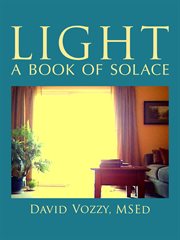 Light. A Book of Solace cover image