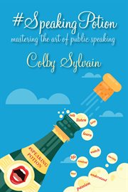 #speakingpotion. mastering the art of public speaking cover image