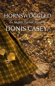 Hornswoggled : an Alafair Tucker mystery cover image