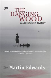 The hanging wood : a Lake District mystery cover image