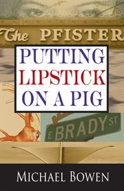 Putting lipstick on a pig cover image