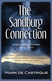 The Sandburg connection : a Sam Blackman mystery cover image