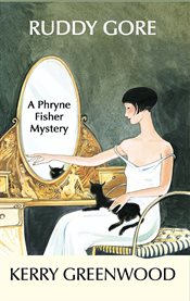 Ruddy gore : a Phryne Fisher mystery cover image