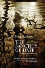 The sanctity of hate : a medieval mystery cover image