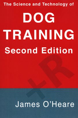 Cover image for The Science and Technology of Dog Training