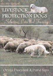 Livestock protection dogs : selection, care, and training cover image