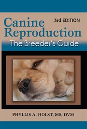 Canine reproduction : a breeder's guide cover image