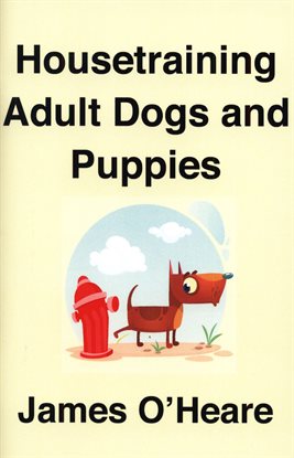 Cover image for Housetraining Adult Dogs and Puppies