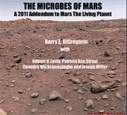 The microbes of mars. A 2011 Addendum to Mars: The Living Planet cover image