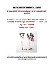 The fundamentals of clout. Powerful First Impressions with Personal Style Basics cover image