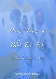 Poems from a blue tin box. An Autobiography in Poetry cover image