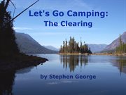 Let's go camping. The Clearing cover image