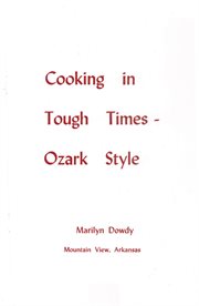 Cooking in tough times. Ozark Style cover image