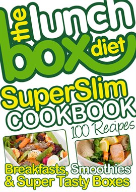 Cover image for The Lunch Box Diet Superslim Cookbook - 100 Low Fat Recipes For Breakfast, Lunch Boxes & Evening Mea
