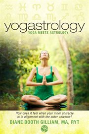 Yogastrology. Yoga meets Astrology cover image