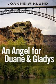 An angel for Duane & Gladys cover image