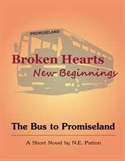 Broken hearts, new beginnings: the bus to Promiseland cover image
