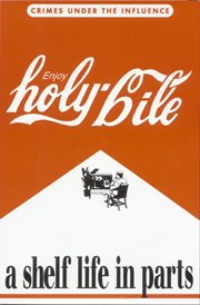 Holy bile: a shelf life in parts, a tale of consuming horror, idle nerve tonic and stimulant cover image