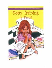 Potty training is fun! cover image