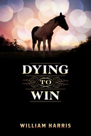 Dying to win cover image